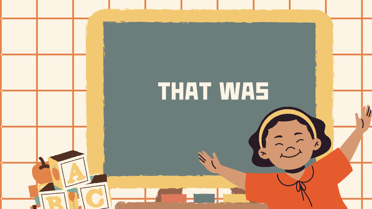 'That
                    was…' বাক্য সহজ বাংলায় শেখ